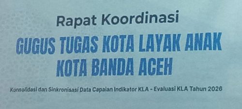 Rakor Gugus Tugas Kota Layak Anak (KLA) Kota Banda Aceh Tahun 2026